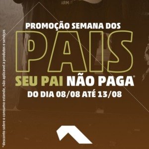 Promo&ccedil;&atilde;o Semana dos Pais Armastore